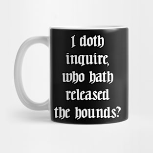 Ye Olde Lyrics - Who Let The Dogs Out Mug